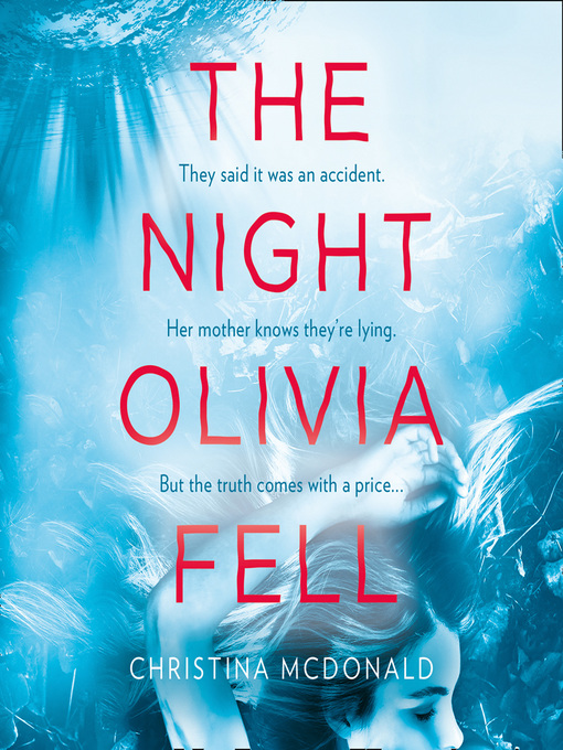 Title details for The Night Olivia Fell by Christina McDonald - Available